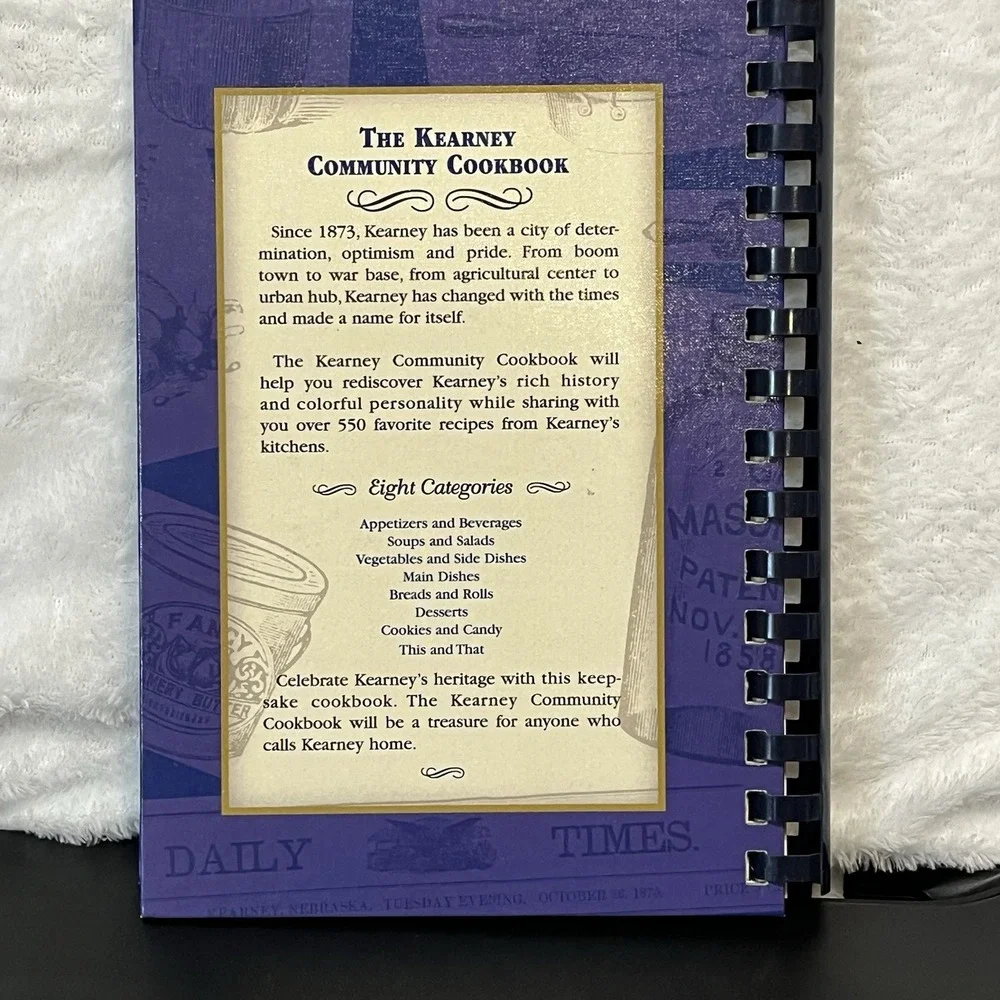 Kearney Nebraska Community Cookbook Hardback Historical Info 2010 Recipe Book